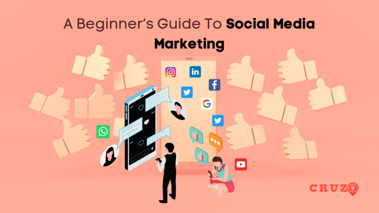 A Beginner’s Guide To Social Media Marketing