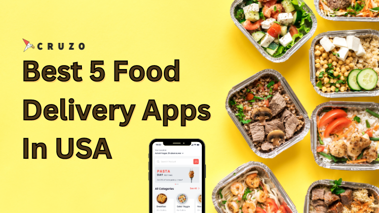 Best 5 Food Delivery Apps In USA