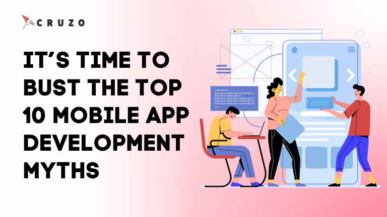 best 10 mobile app development myths
